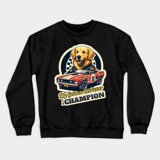 Golden Retriever car racer Crewneck Sweatshirt